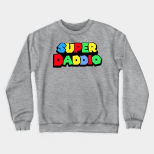 Super Daddio Crewneck Sweatshirt